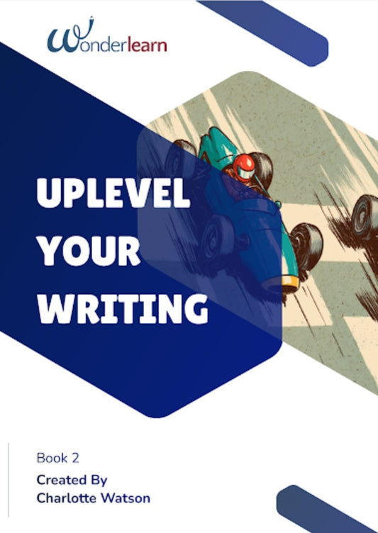 Wonderlearn - Uplevel Your Writing - Book 2